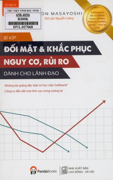 Bí kíp đối mặt & khắc phục nguy cơ, rủi ro dành cho lãnh đạo