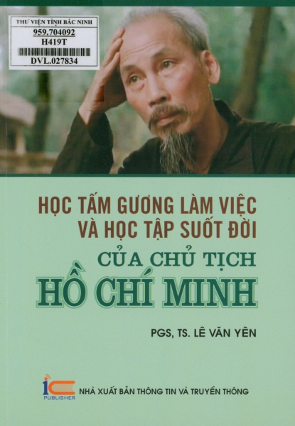 Học tấm gương làm việc và học tập suốt đời của Chủ tịch Hồ Chí Minh