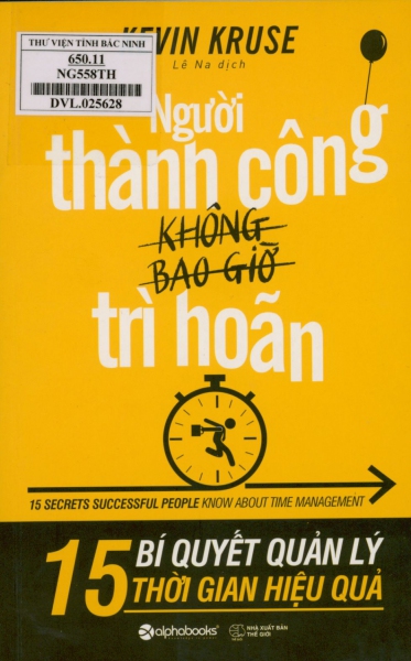 Người thành công không bao giờ trì hoãn