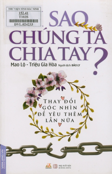 Tại sao chúng ta chia tay? : Thay đổi góc nhìn để yêu thêm lần nữa