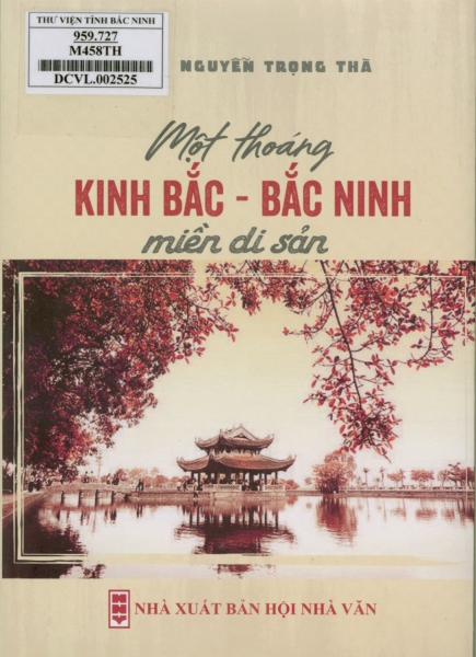 Một thoáng Kinh Bắc - Bắc Ninh miền di sản