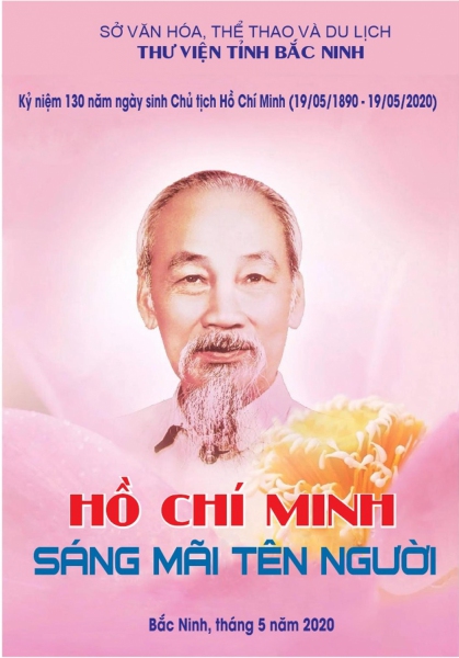 HỒ CHÍ MINH - SÁNG MÃI TÊN NGƯỜI