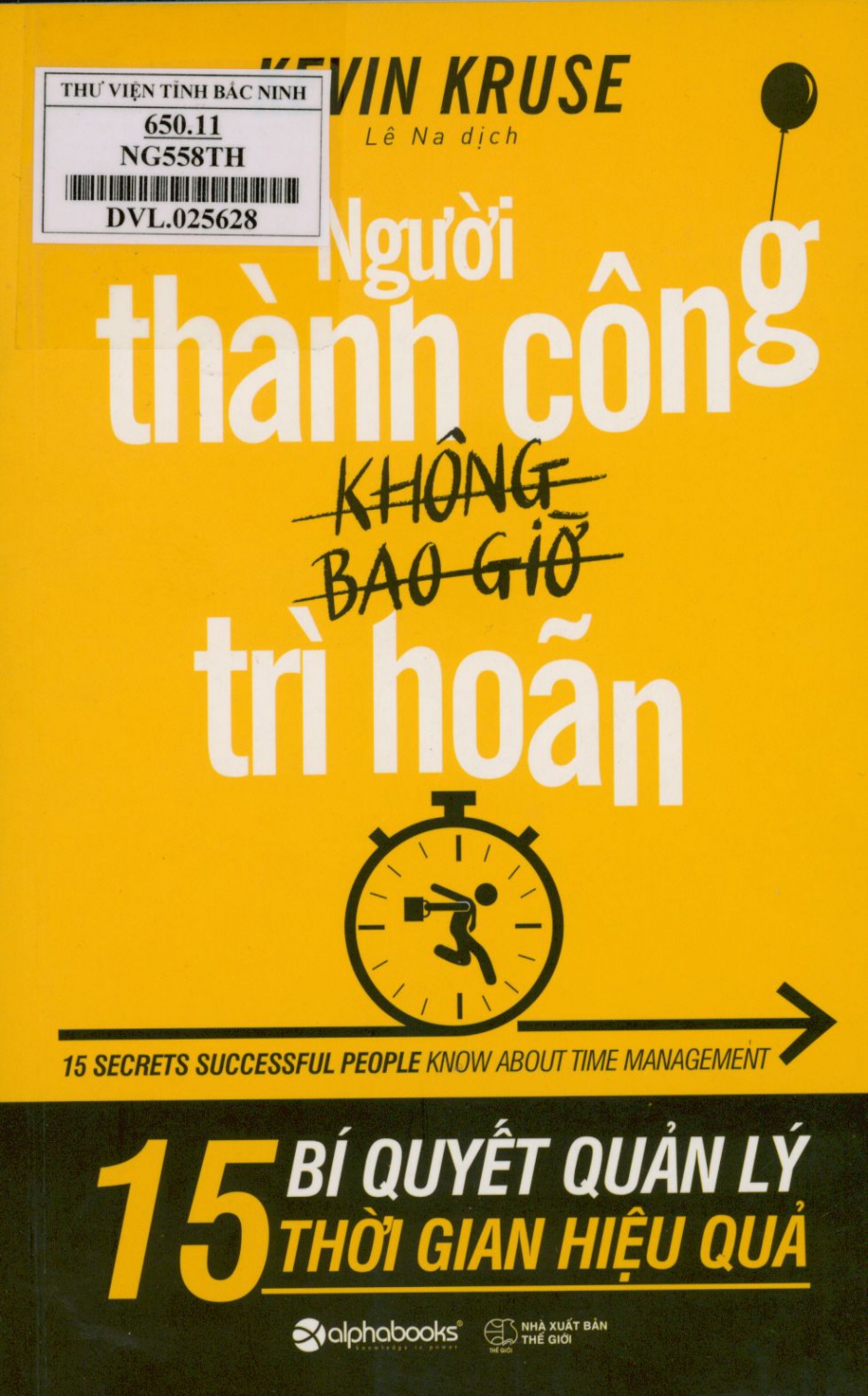 Người thành công không bao giờ trì hoãn