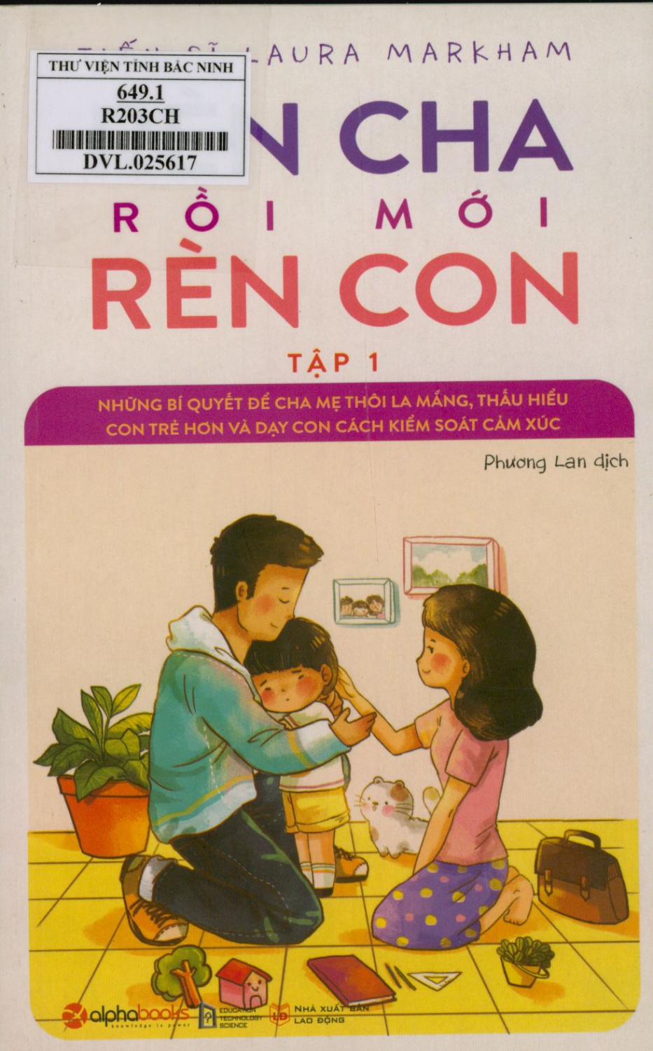 Rèn cha rồi mới rèn con