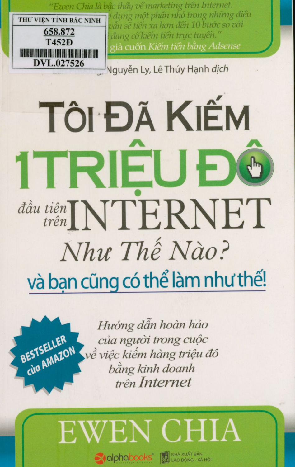 Tôi đã kiếm 1 triệu đô đầu tiên trên Internet như thế nào? Và bạn cũng có thể làm như thế!