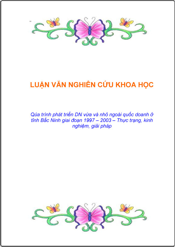 Quá trình phát triển doanh nghiệp vừa và nhỏ ngoài quốc doanh ở tỉnh Bắc Ninh giai đoạn 1997 - 2003 - thực trạng, kinh nghiệm và giải pháp